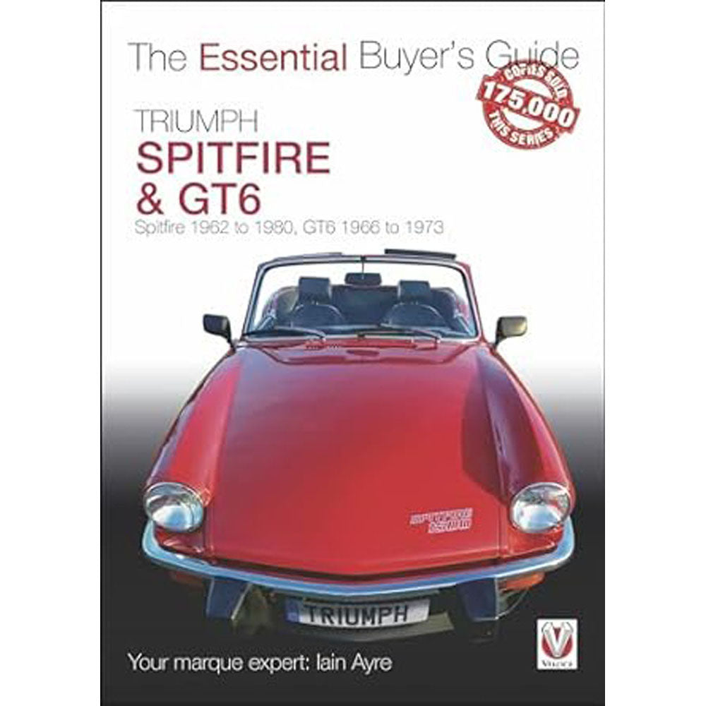 Triumph Spitfire and GT6 The Essential Buyers Guide