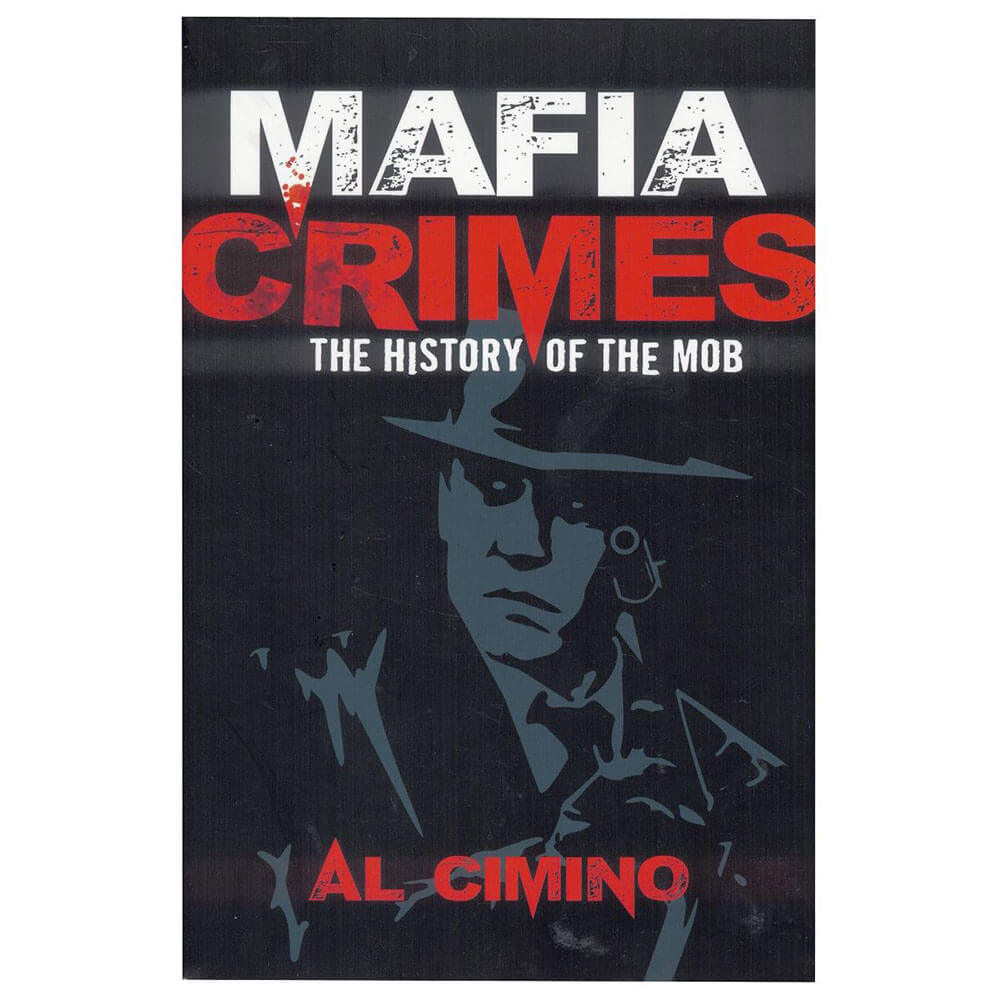 Mafia Crimes The History Of The Mob