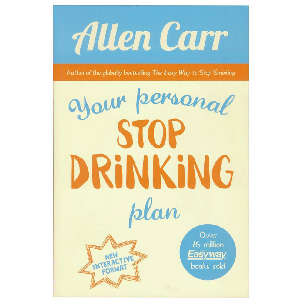 Your Personal Stop Drinking Plan Book by Allen Carr